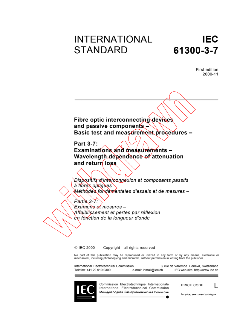 IEC 61300-3-7:2000 - Fibre optic interconnecting devices and passive components - Basic test and measurement procedures - Part 3-7: Examinations and measurements - Wavelength dependence of attenuation and return loss
Released:11/28/2000
Isbn:2831855233