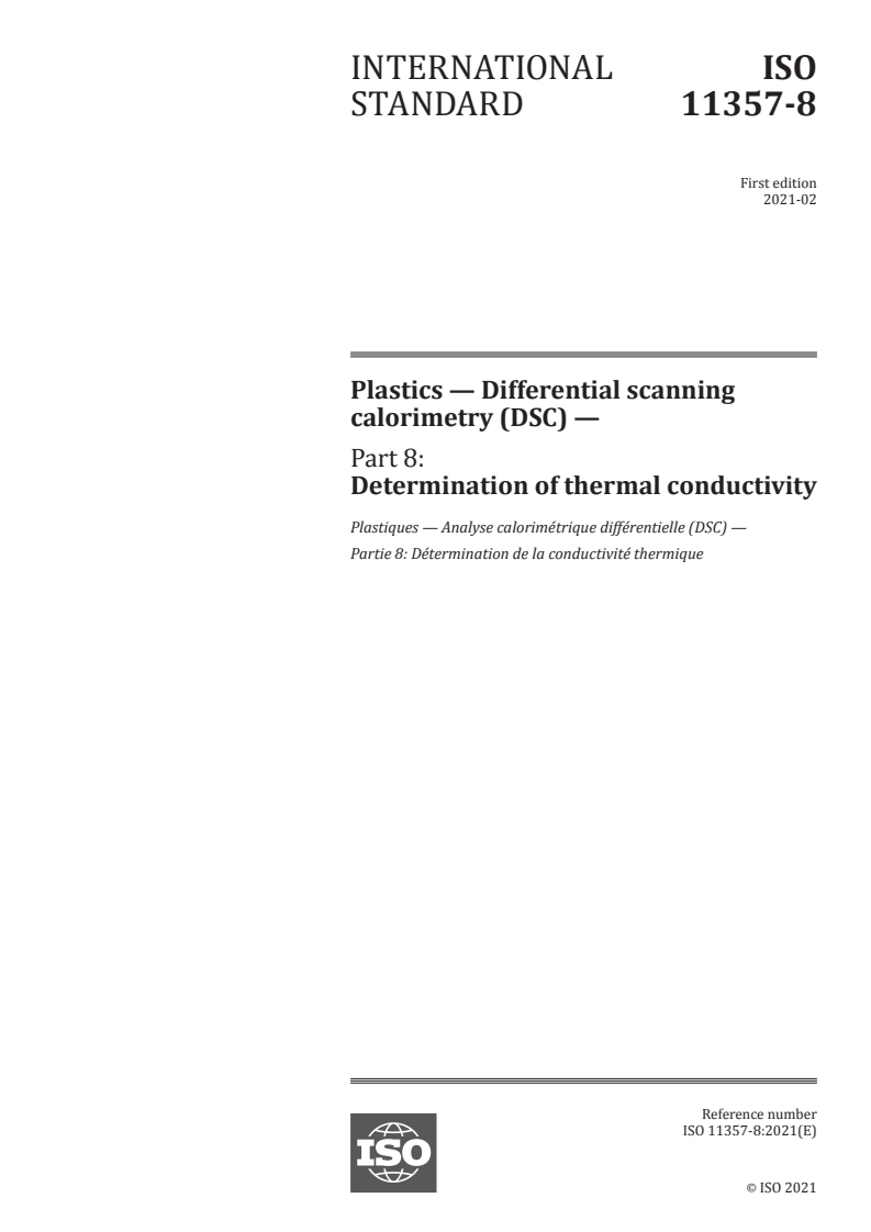 ISO 11357-8:2021 - Plastics — Differential scanning calorimetry (DSC) — Part 8: Determination of thermal conductivity
Released:2/17/2021