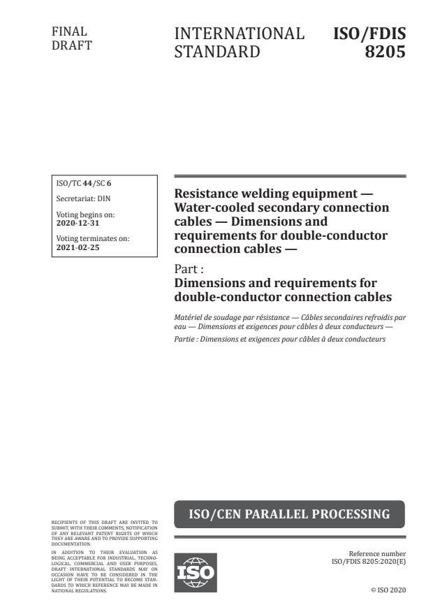 ISO/FDIS 8205:Version 26-dec-2020 - Resistance welding equipment -- Water-cooled secondary connection cables -- Dimensions and requirements for double-conductor connection cables