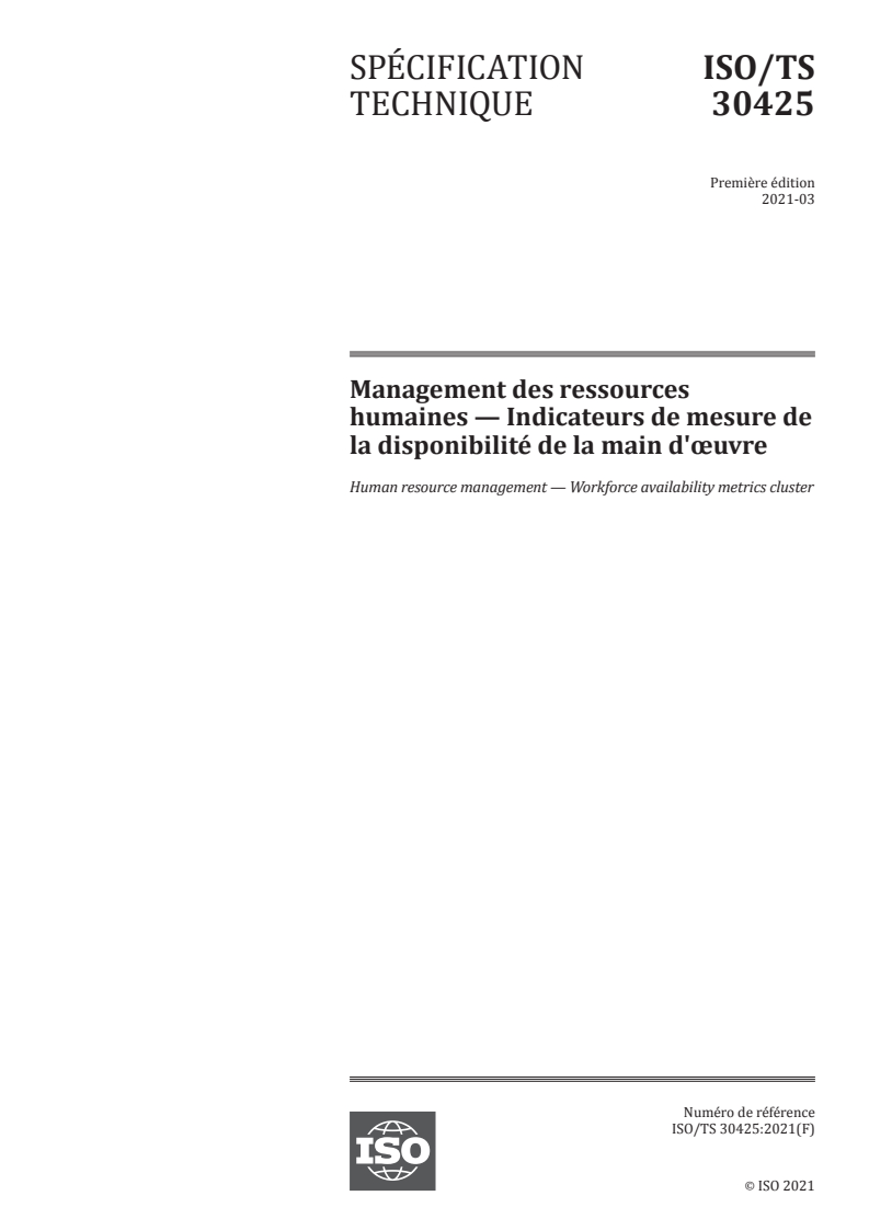 ISO/TS 30425:2021 - Management des ressources humaines — Indicateurs de mesure de la disponibilité de la main d'œuvre
Released:4/26/2021
