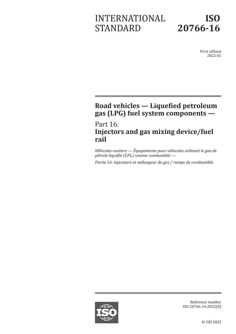 ISO 20766-16:2022 - Road vehicles — Liquefied petroleum gas (LPG) fuel system components — Part 16: Injectors and gas mixing device/fuel rail
Released:1/4/2022