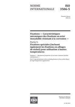 ISO 3506-5:2022 ISO 3506-5:2022 - Fasteners — Mechanical properties of corrosion-resistant stainless steel fasteners — Part 5: Special fasteners (also including fasteners from nickel alloys) for high temperature applications
Released:4/29/2022 - Page 1 preview