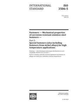 ISO 3506-5:2022 ISO 3506-5:2022 - Fasteners — Mechanical properties of corrosion-resistant stainless steel fasteners — Part 5: Special fasteners (also including fasteners from nickel alloys) for high temperature applications
Released:4/29/2022 - Page 1 preview