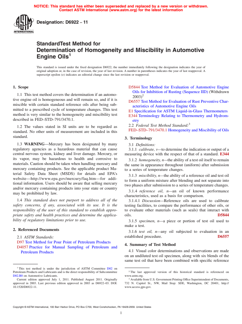 ASTM D6922-11 - Standard Test Method for Determination of Homogeneity and Miscibility in Automotive Engine Oils