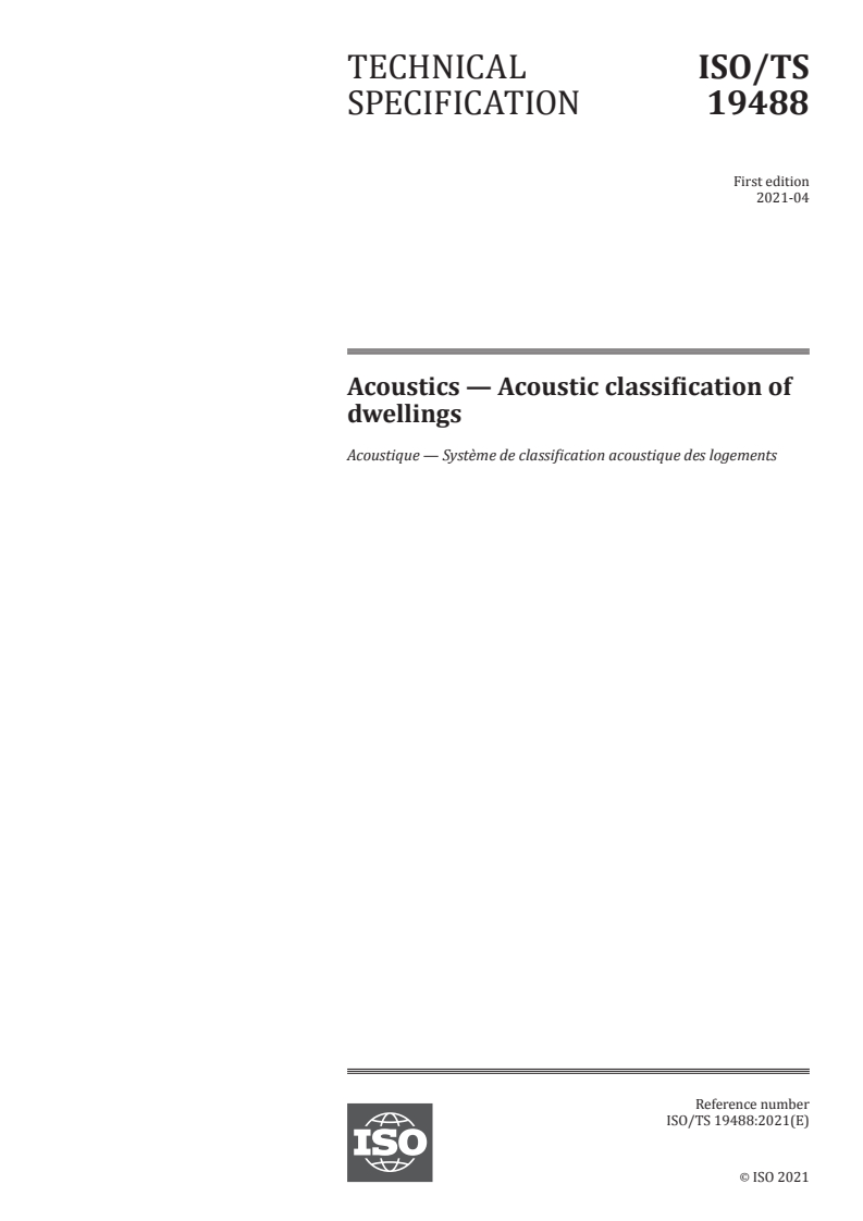 ISO/TS 19488:2021 - Acoustics — Acoustic classification of dwellings
Released:4/19/2021
