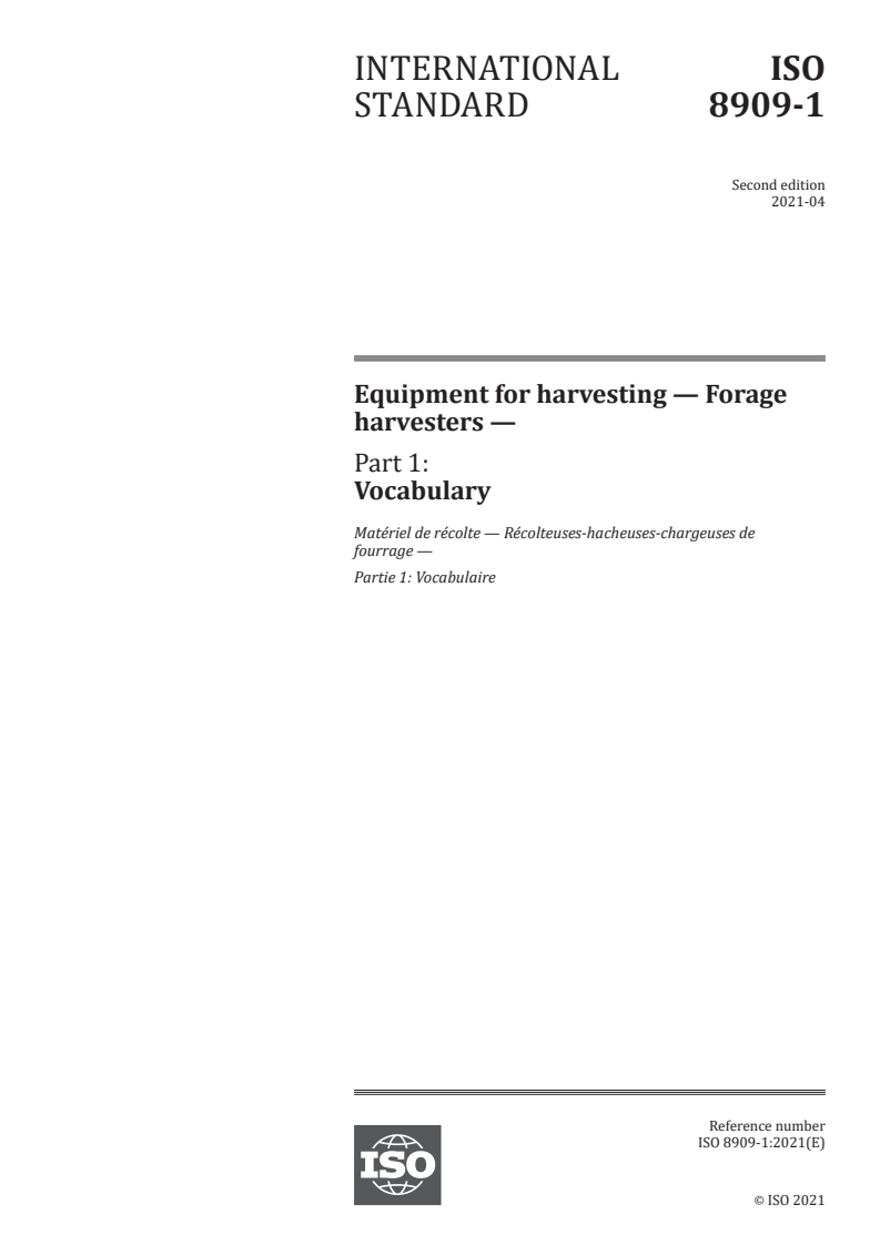 ISO 8909-1:2021 - Equipment for harvesting — Forage harvesters — Part 1: Vocabulary
Released:4/16/2021