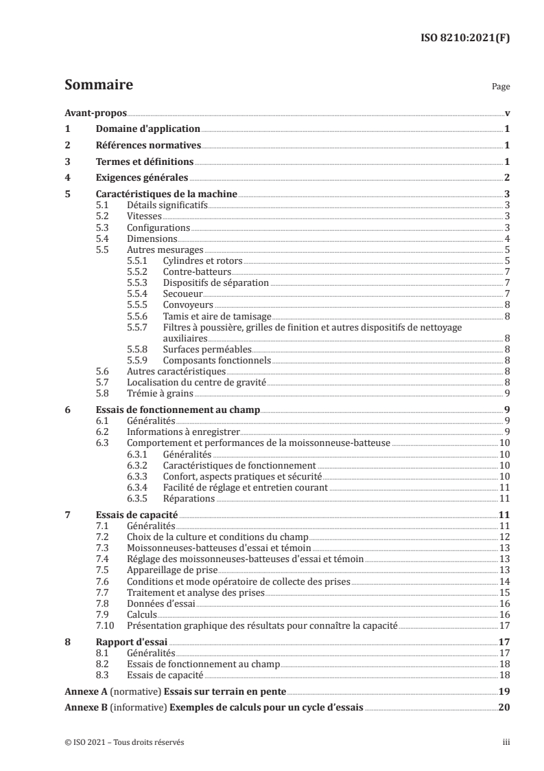 ISO 8210:2021 - Matériel de récolte — Moissonneuses-batteuses — Mode opératoire d'essai et évaluation des performances
Released:7/16/2021
