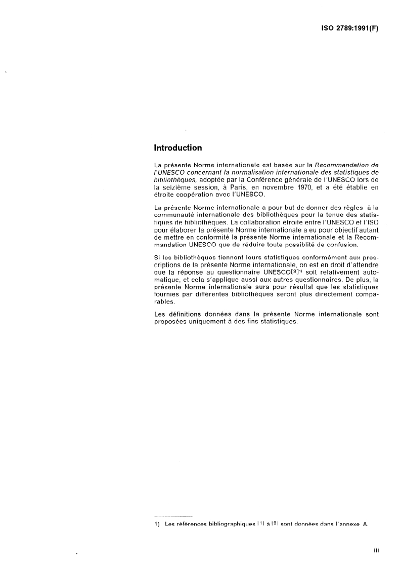 ISO 2789:1991 ISO 2789:1991 - Information et documentation — Statistiques internationales de bibliothèques
Released:4/25/1991