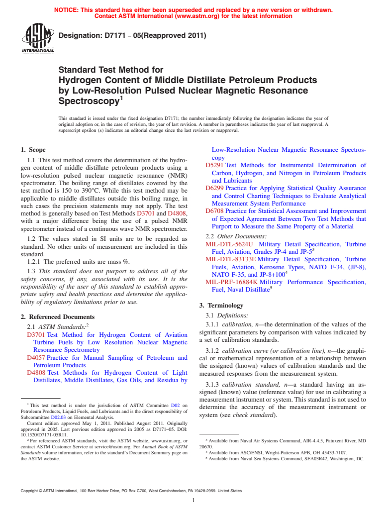 ASTM D7171-05(2011) - Standard Test Method for Hydrogen Content of Middle Distillate Petroleum Products by Low-Resolution Pulsed Nuclear Magnetic Resonance Spectroscopy