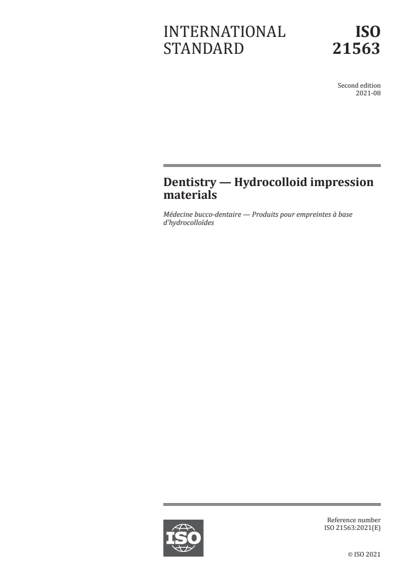ISO 21563:2021 - Dentistry — Hydrocolloid impression materials
Released:8/31/2021