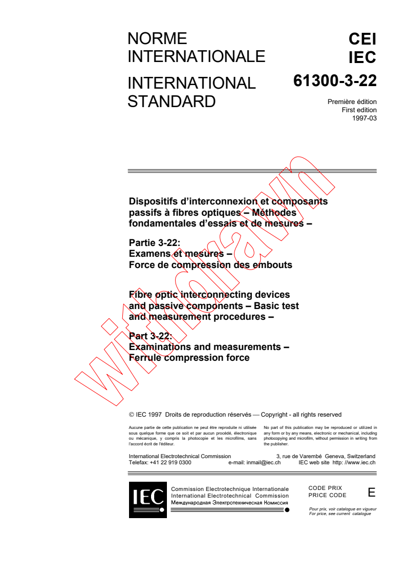 IEC 61300-3-22:1997 - Fibre optic interconnecting devices and passive components - Basic test and measurement procedures - Part 3-22: Examinations and measurements - Ferrule compression force
Released:2/28/1997
Isbn:2831837391