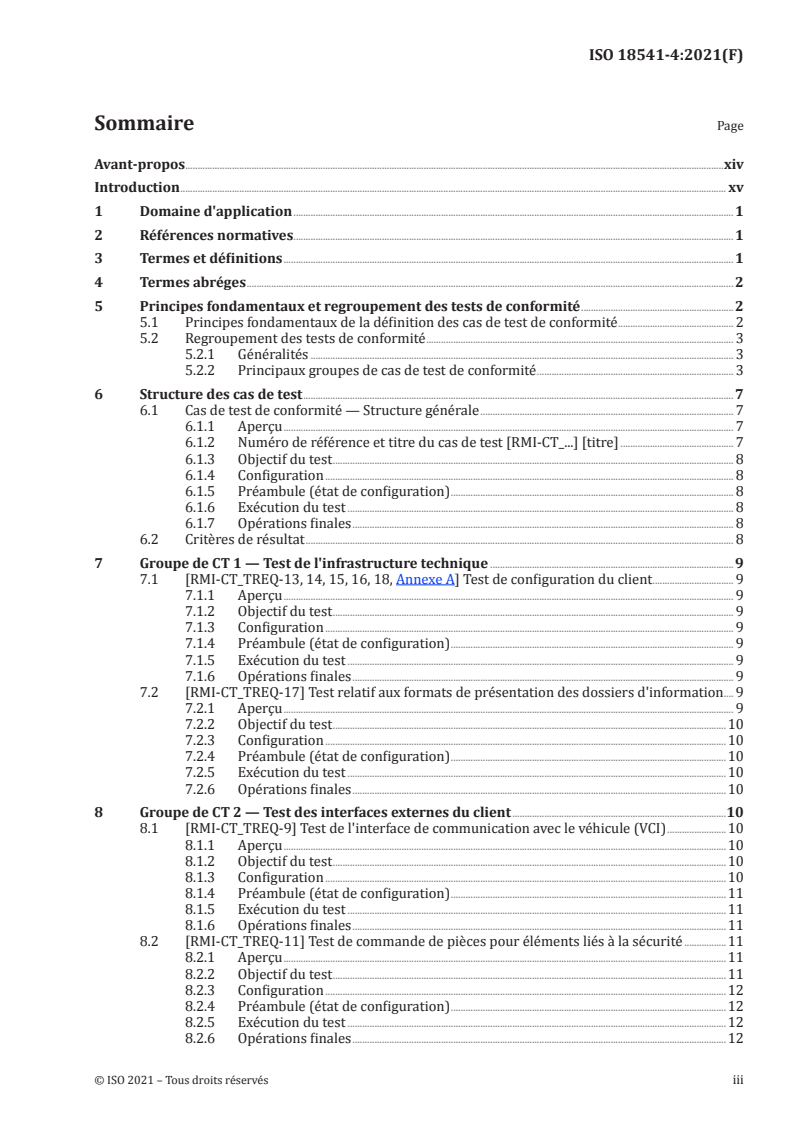 ISO 18541-4:2021 - Véhicules routiers — Normalisation de l'accès aux informations relatives à la réparation et à la maintenance pour l'automobile (RMI) — Partie 4: Test de conformité
Released:6/17/2021