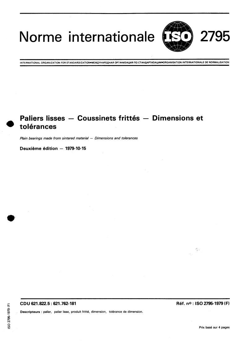 ISO 2795:1979 - Plain bearings made from sintered material — Dimensions and tolerances
Released:10/1/1979