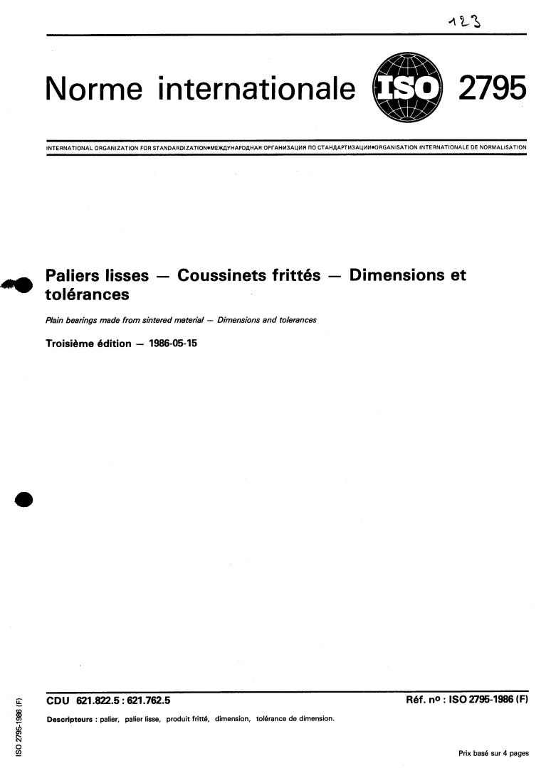 ISO 2795:1986 - Plain bearings made from sintered material — Dimensions and tolerances
Released:5/15/1986