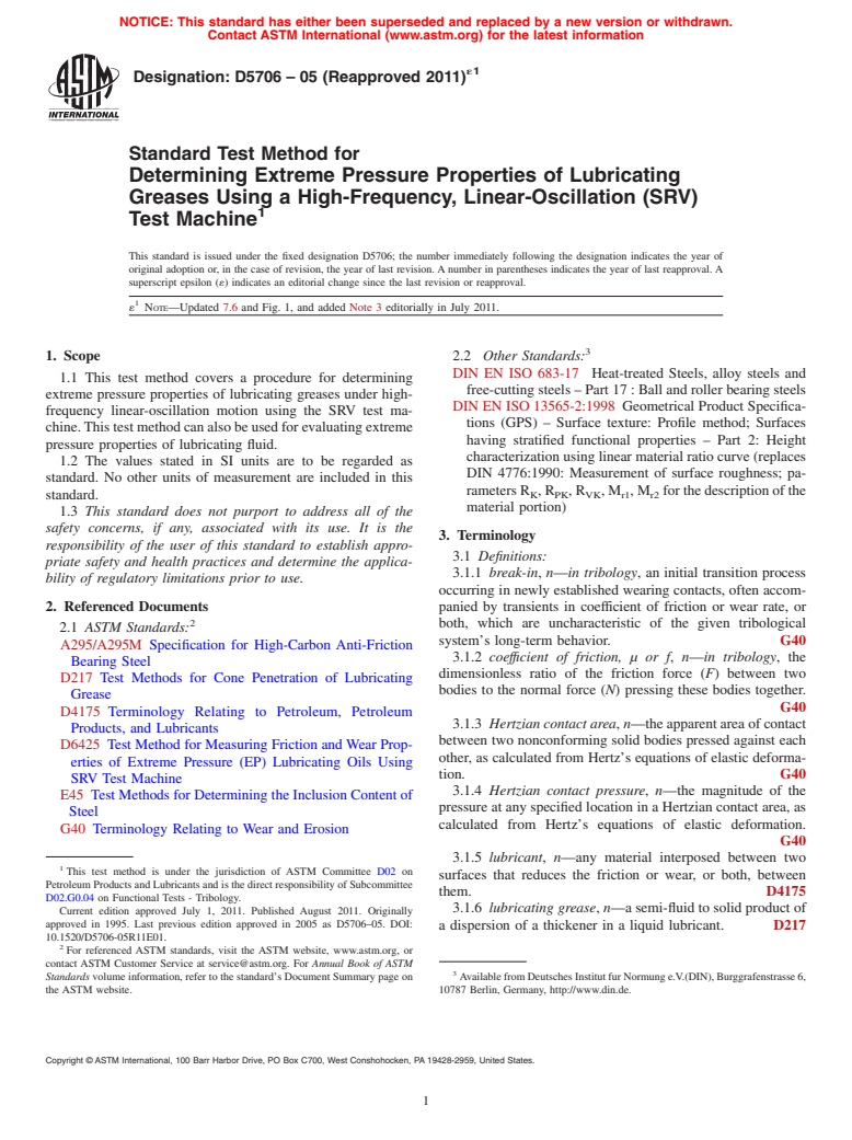 ASTM D5706-05(2011)e1 - Standard Test Method for Determining Extreme Pressure Properties of Lubricating Greases Using A High-Frequency, Linear-Oscillation (SRV) Test Machine