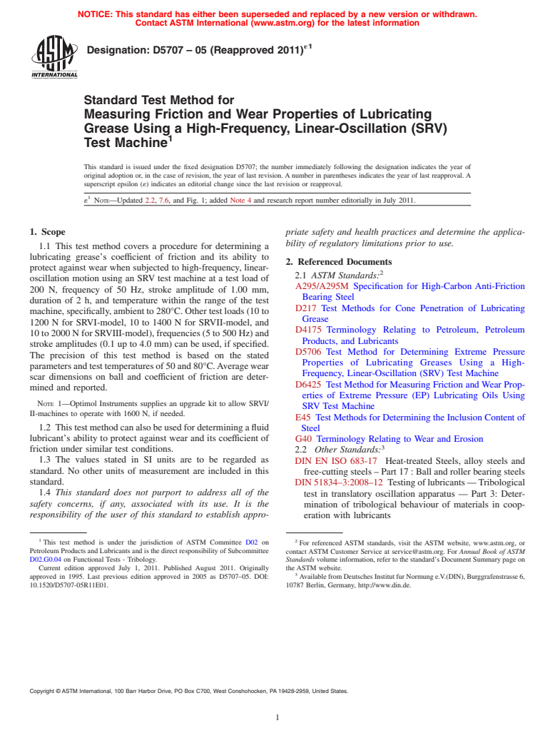 ASTM D5707-05(2011)e1 - Standard Test Method for Measuring Friction and Wear Properties of Lubricating Grease Using a High-Frequency, Linear-Oscillation (SRV) Test Machine