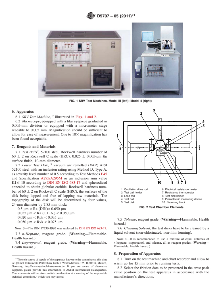 ASTM D5707-05(2011)e1 - Standard Test Method for Measuring Friction and Wear Properties of Lubricating Grease Using a High-Frequency, Linear-Oscillation (SRV) Test Machine