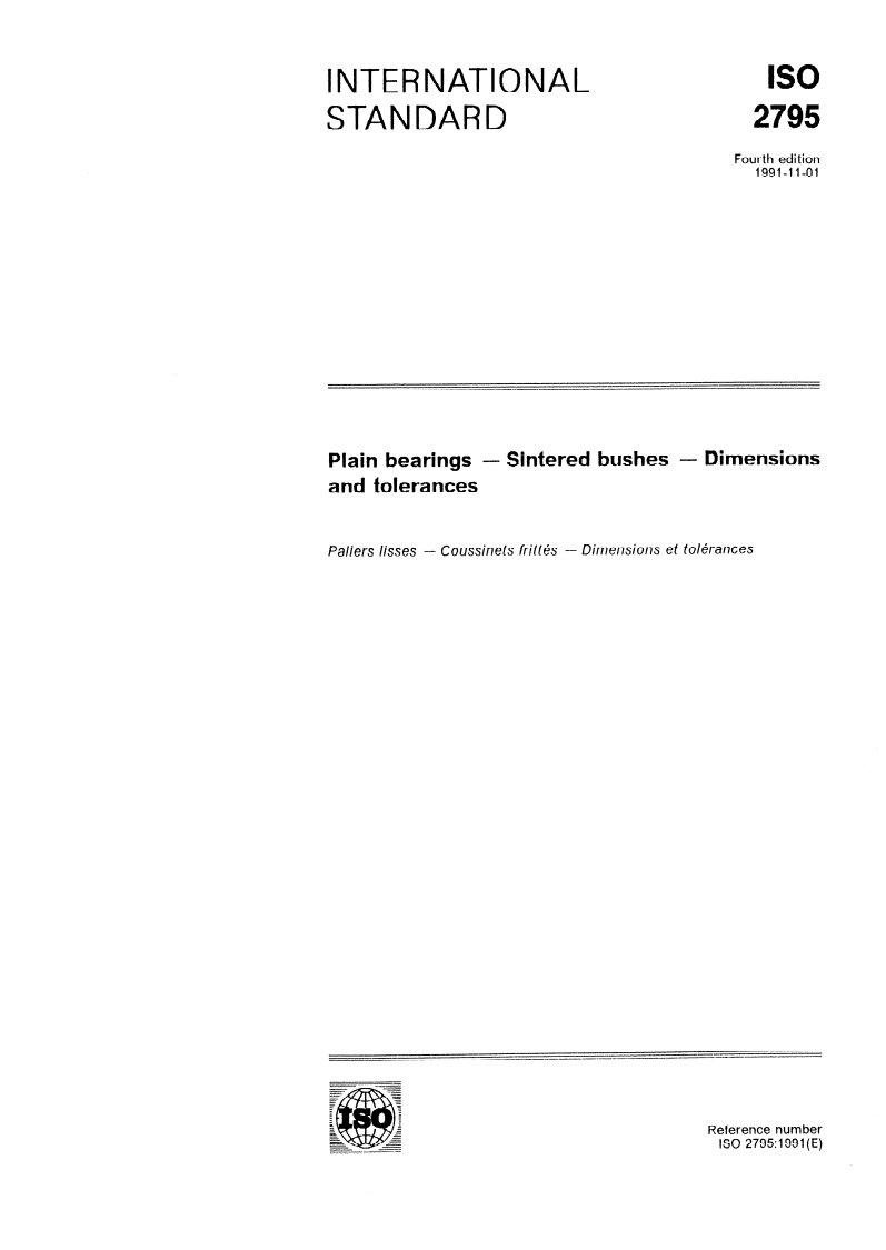 ISO 2795:1991 - Plain bearings — Sintered bushes — Dimensions and tolerances
Released:10/24/1991