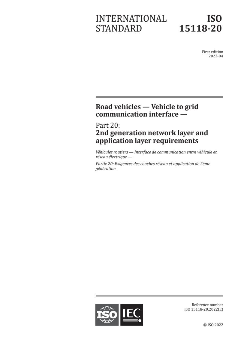 ISO 15118-20:2022 - Road vehicles — Vehicle to grid communication interface — Part 20: 2nd generation network layer and application layer requirements
Released:4/26/2022