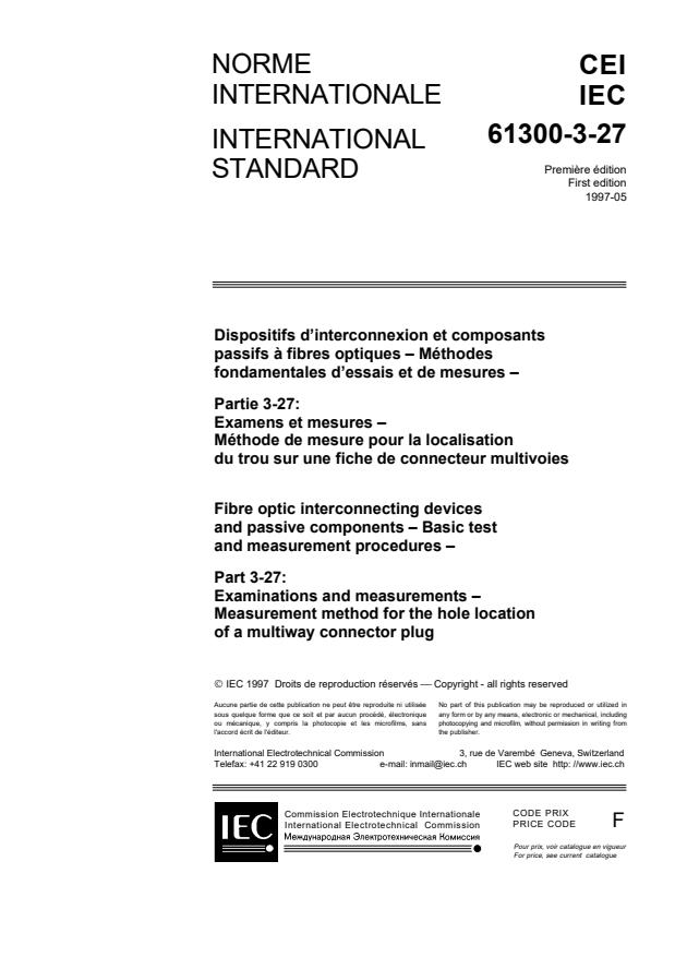 IEC 61300-3-27:1997 - Fibre optic interconnecting devices and passive components - Basic test and measurement procedures - Part 3-27: Examinations and measurements - Measurement method for the hole location of a multiway connector plug