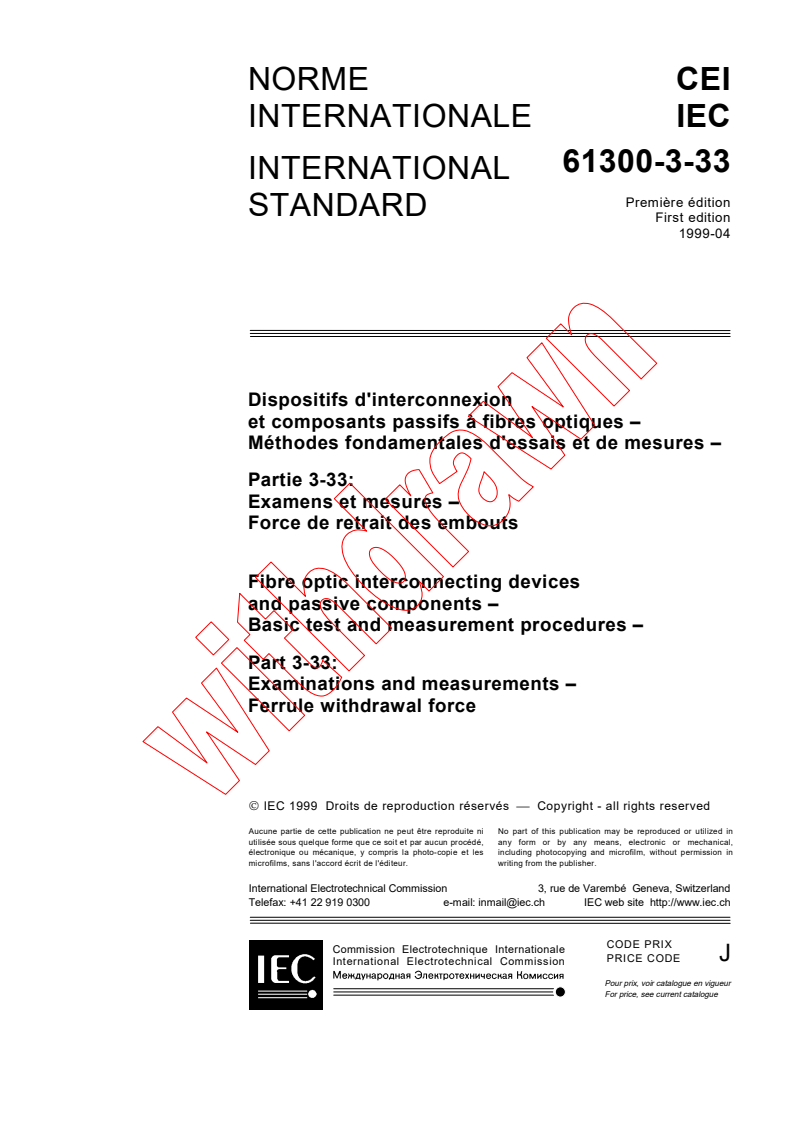 IEC 61300-3-33:1999 - Fibre optic interconnecting devices and passive components - Basic test and measurement procedures - Part 3-33: Examinations and measurements - Ferrule withdrawal force
Released:4/16/1999
Isbn:283184746X