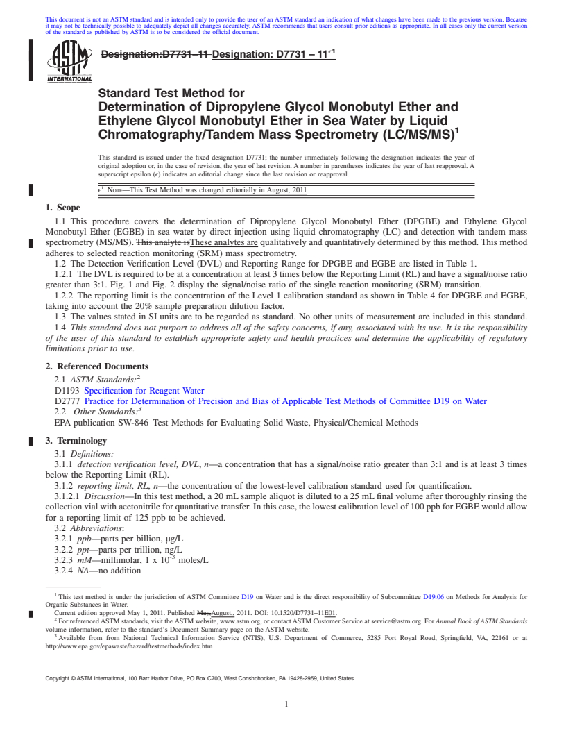 REDLINE ASTM D7731-11e1 - Standard Test Method for Determination of Dipropylene Glycol Monobutyl Ether and Ethylene Glycol Monobutyl Ether in Sea Water by Liquid Chromatography/Tandem Mass Spectrometry (LC/MS/MS)