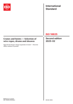 ISO 16625:2025 - Cranes and hoists — Selection of wire ropes, drums and sheaves
Released:7. 02. 2025 - Page 1 preview