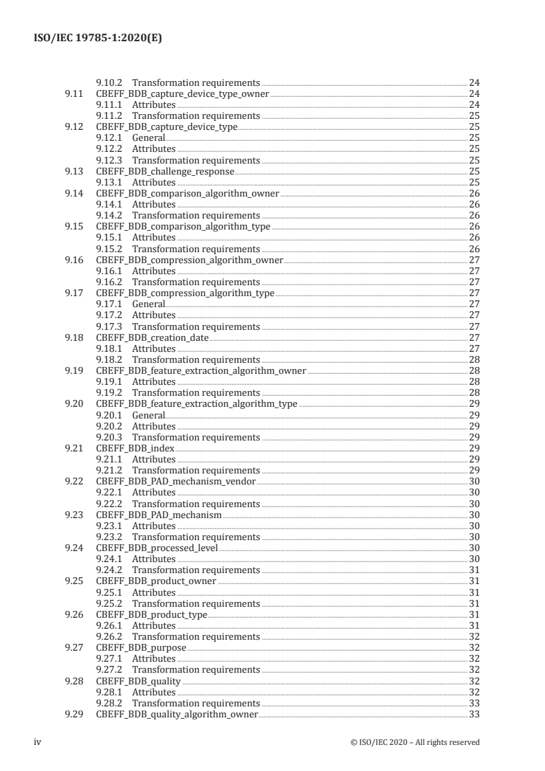 ISO/IEC 19785-1:2020 ISO/IEC 19785-1:2020 - Information technology — Common Biometric Exchange Formats Framework — Part 1: Data element specification
Released:9/14/2020 - Page 4 preview