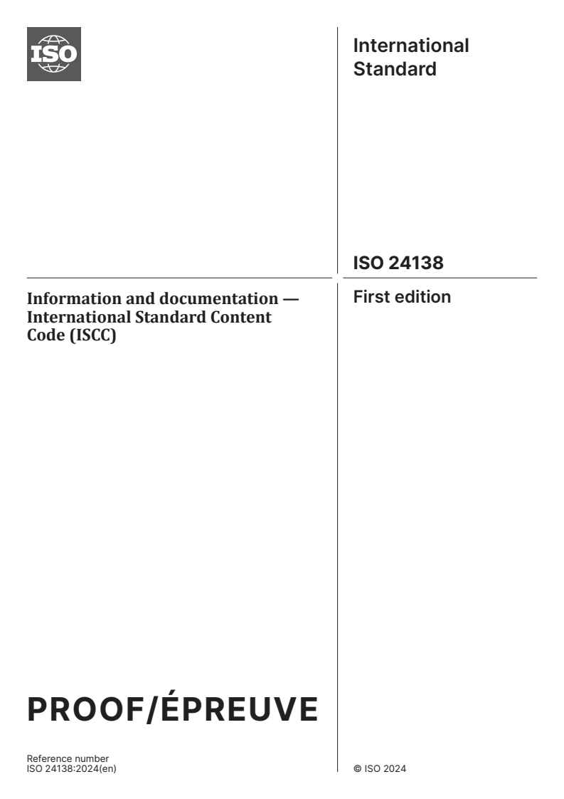 ISO/PRF 24138 - Information and documentation — International Standard Content Code (ISCC)
Released:14. 03. 2024