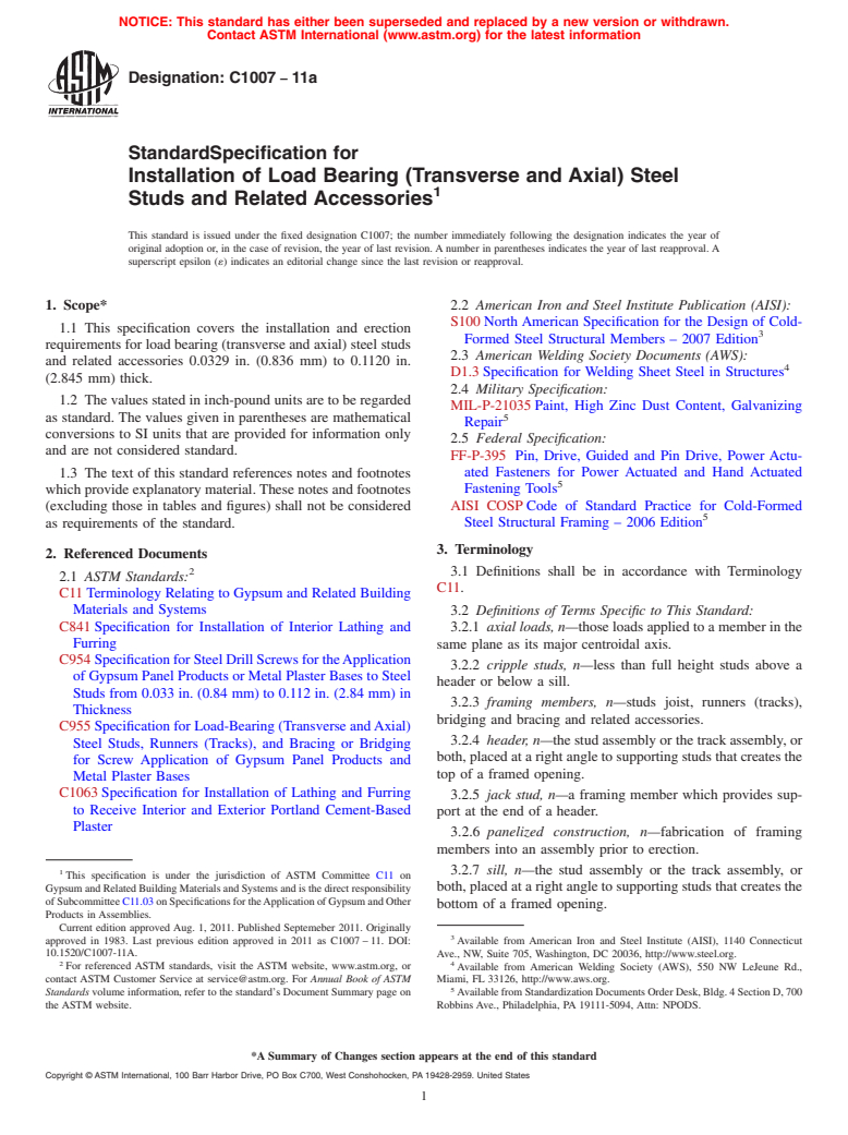 ASTM C1007-11a - Standard Specification for  Installation of Load Bearing (Transverse and Axial) Steel Studs and Related Accessories