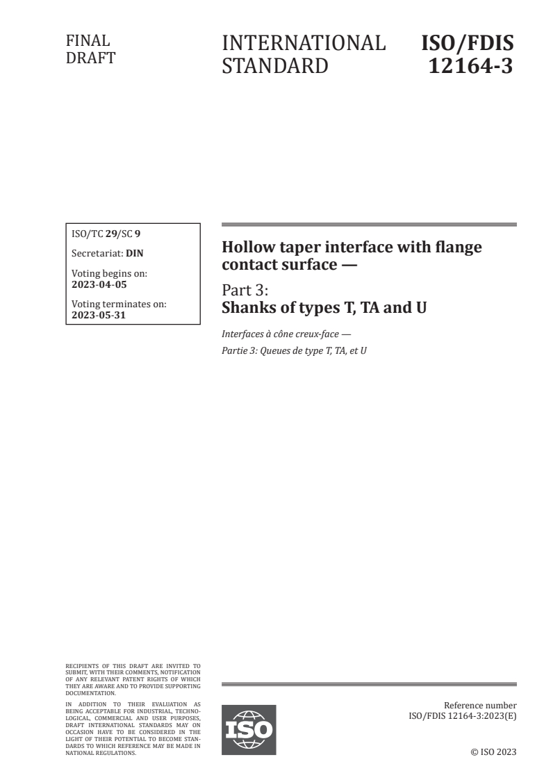 ISO 12164-3:2023 - Hollow taper interface with flange contact surface — Part 3: Shanks of types T, TA and U
Released:22. 03. 2023