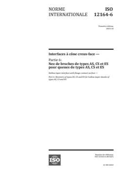 ISO 12164-6:2023 - Interfaces à cône creux-face — Partie 6: Nez de broches de types AS, CS et ES pour queues de types AS, CS et ES
Released:20. 10. 2023 - Page 1 preview
