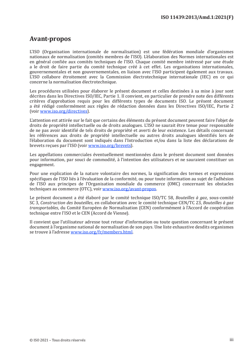 ISO 11439:2013/Amd 1:2021 - Bouteilles à gaz — Bouteilles haute pression pour le stockage de gaz naturel utilisé comme carburant à bord des véhicules automobiles  — Amendement 1
Released:10/26/2021