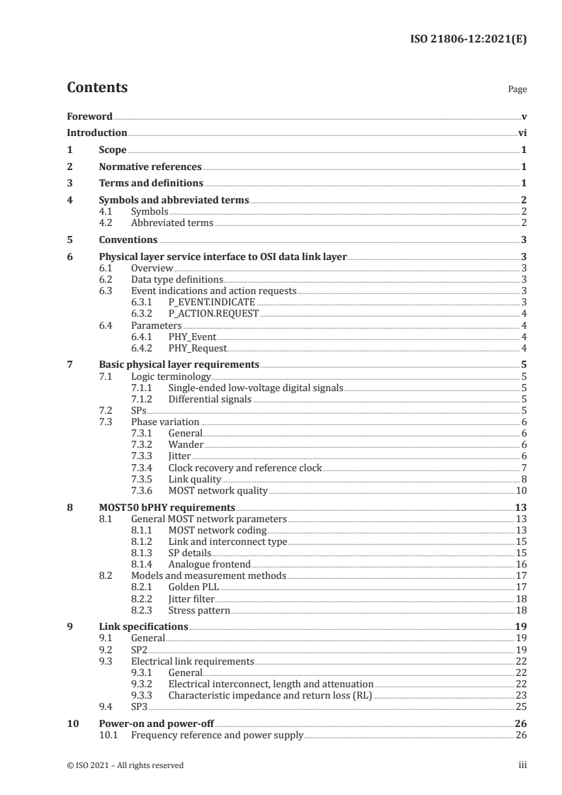 ISO 21806-12:2021 - Road vehicles — Media Oriented Systems Transport (MOST) — Part 12: 50-Mbit/s balanced media physical layer
Released:5/28/2021