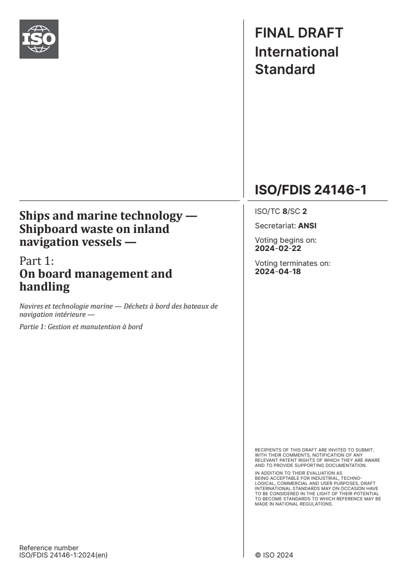 ISO/FDIS 24146-1 - Ships and marine technology — Shipboard waste on inland navigation vessels — Part 1: On board management and handling
Released:8. 02. 2024