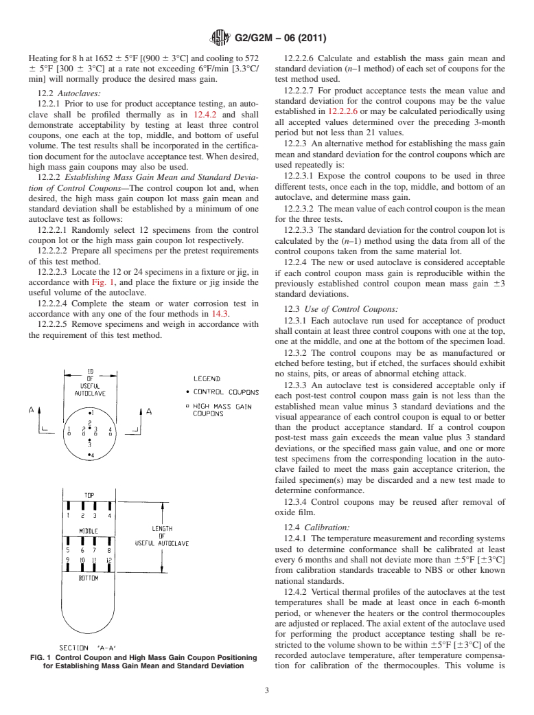 ASTM G2/G2M-06(2011) - Standard Test Method for Corrosion Testing of Products of Zirconium, Hafnium, and Their Alloys in Water at 680<span class='unicode'>&#x00B0;</span>F [360<span class='unicode'>&#x00B0;</span>C] or in Steam at 750<span class='unicode'>&#x00B0;</span>F [400<