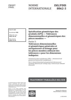 ISO 8062-3:2023 - Spécification géométrique des produits (GPS) — Tolérances dimensionnelles et géométriques des pièces moulées — Partie 3: Tolérances dimensionnelles et géométriques générales et surépaisseurs d'usinage pour les pièces moulées utilisant des tolérances ± pour les dimensions indiquées
Released:11/15/2022 - Page 1 preview
