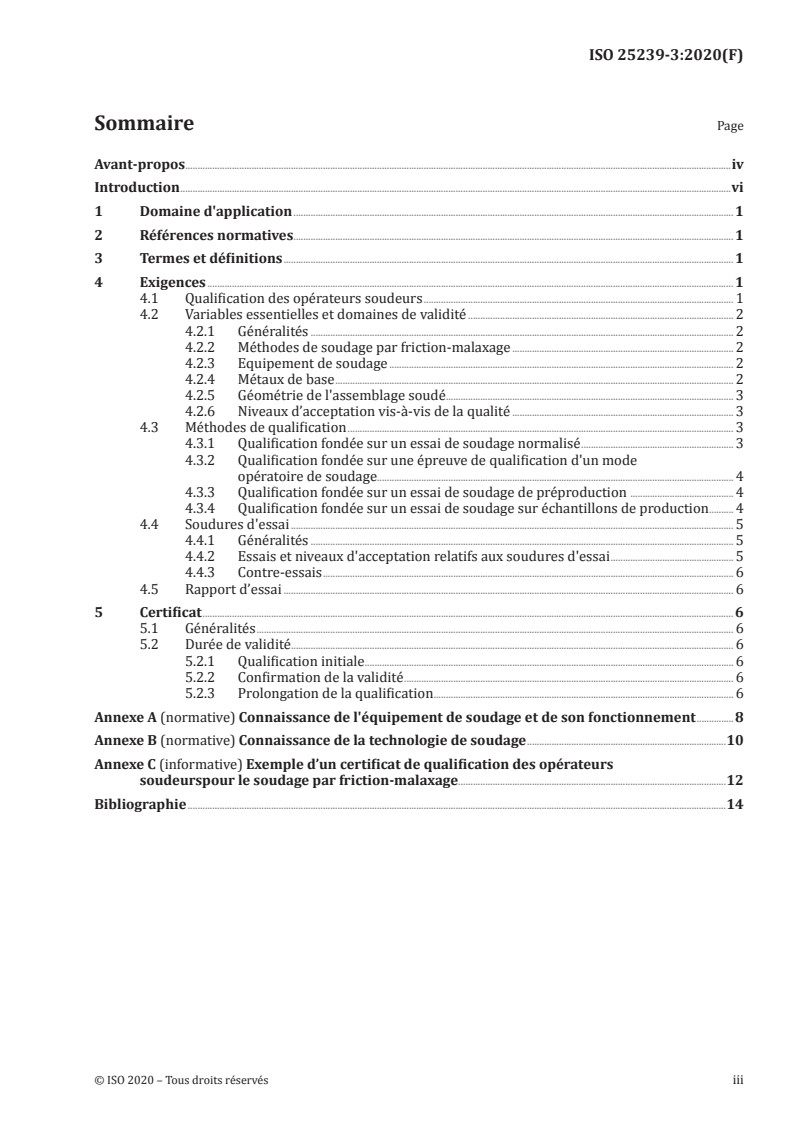 ISO 25239-3:2020 ISO 25239-3:2020 - Soudage par friction-malaxage — Aluminium — Partie 3: Qualification des opérateurs soudeurs
Released:7/1/2020