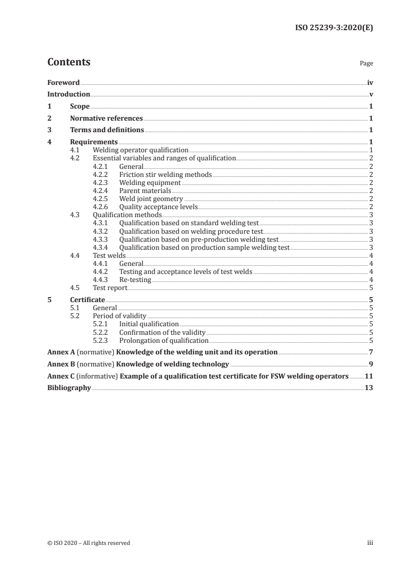 ISO 25239-3:2020 ISO 25239-3:2020 - Friction stir welding — Aluminium — Part 3: Qualification of welding operators
Released:7/1/2020