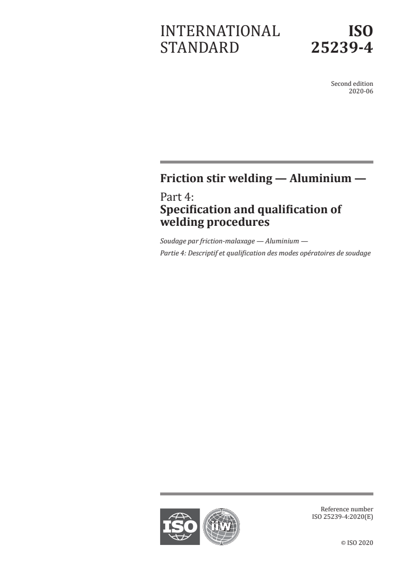 ISO 25239-4:2020 ISO 25239-4:2020 - Friction stir welding — Aluminium — Part 4: Specification and qualification of welding procedures
Released:7/1/2020
