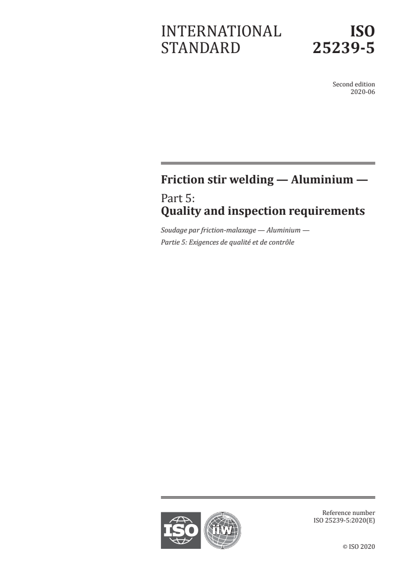 ISO 25239-5:2020 ISO 25239-5:2020 - Friction stir welding — Aluminium — Part 5: Quality and inspection requirements
Released:7/1/2020