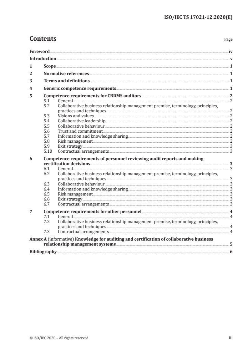 ISO/IEC TS 17021-12:2020 - Conformity assessment — Requirements for bodies providing audit and certification of management systems — Part 12: Competence requirements for auditing and certification of collaborative business relationship management systems
Released:4/17/2020