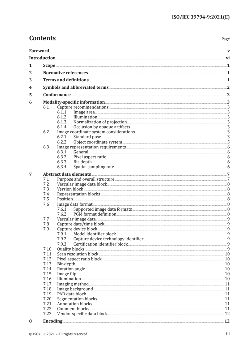 ISO/IEC 39794-9:2021 ISO/IEC 39794-9:2021 - Information technology — Extensible biometric data interchange formats — Part 9: Vascular image data
Released:6/15/2021