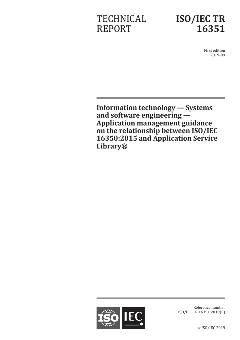 ISO/IEC TR 16351:2019 - Information technology — Systems and software engineering — Application management guidance on the relationship between ISO/IEC 16350:2015 and Application Service Library®
Released:9/2/2019