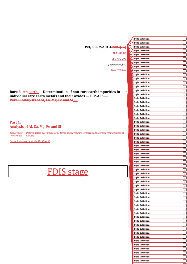 REDLINE ISO/FDIS 24181-1 - Rare earth — Determination of non-rare earth impurities in individual rare earth metals and their oxides — ICP-AES — Part 1: Analysis of Al, Ca, Mg, Fe and Si
Released:29. 04. 2024