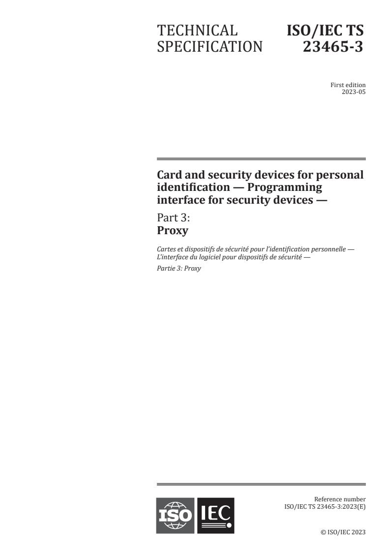 ISO/IEC TS 23465-3:2023 - Card and security devices for personal identification — Programming interface for security devices — Part 3: Proxy
Released:15. 05. 2023