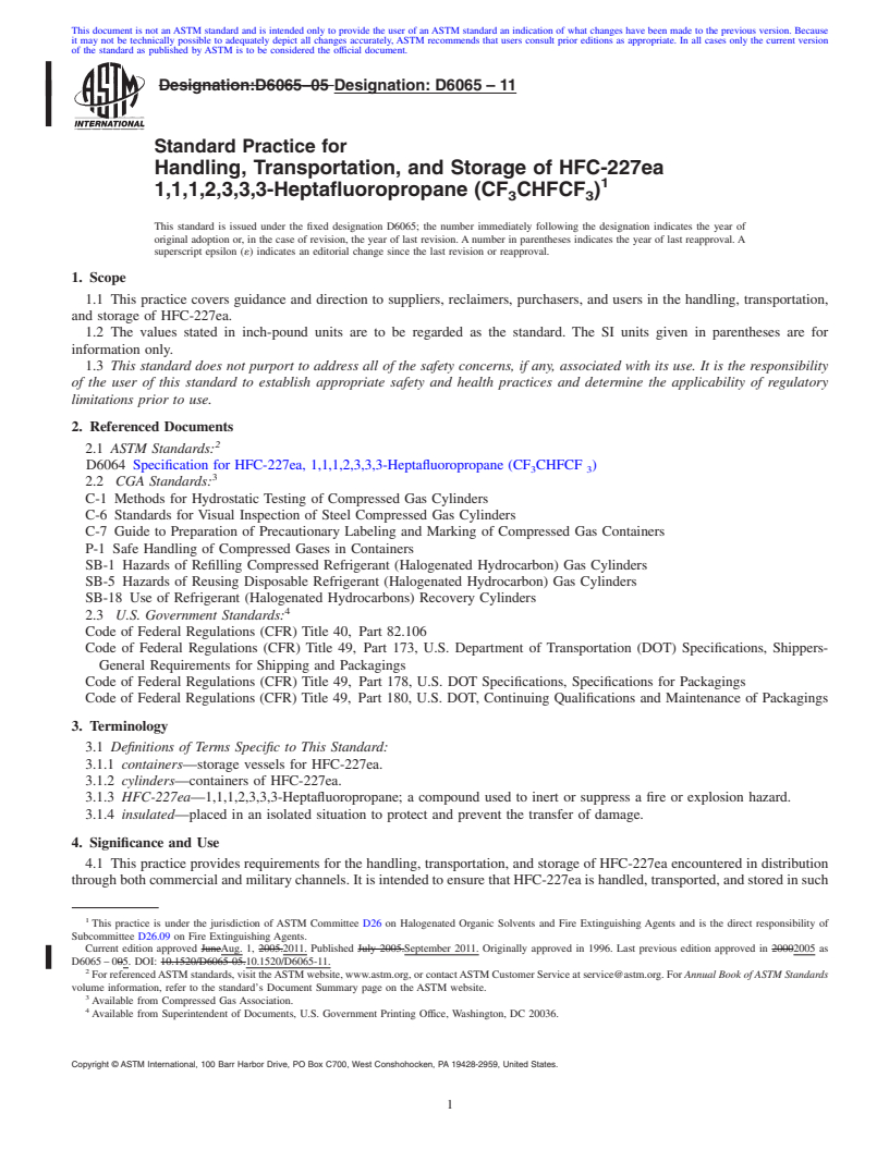 REDLINE ASTM D6065-11 - Standard Practice for  Handling, Transportation, and Storage of HFC-227ea 1,1,1,2,3,3,3-Heptafluoropropane (CF<sub>3</sub>CHFCF<sub>3</sub>)