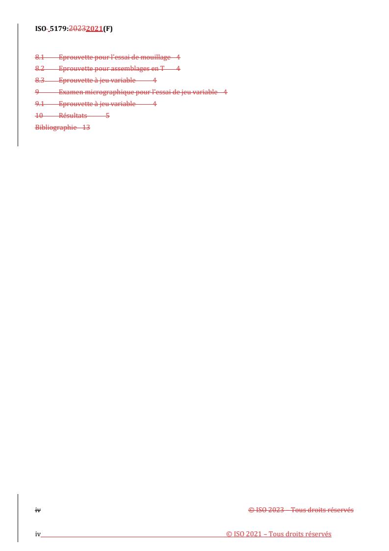 ISO 5179:2021 REDLINE ISO 5179:2021 - Étude de l'aptitude au brasage au moyen d'un essai de mouillage et de capillarité
Released:19. 07. 2023 - Page 4 preview