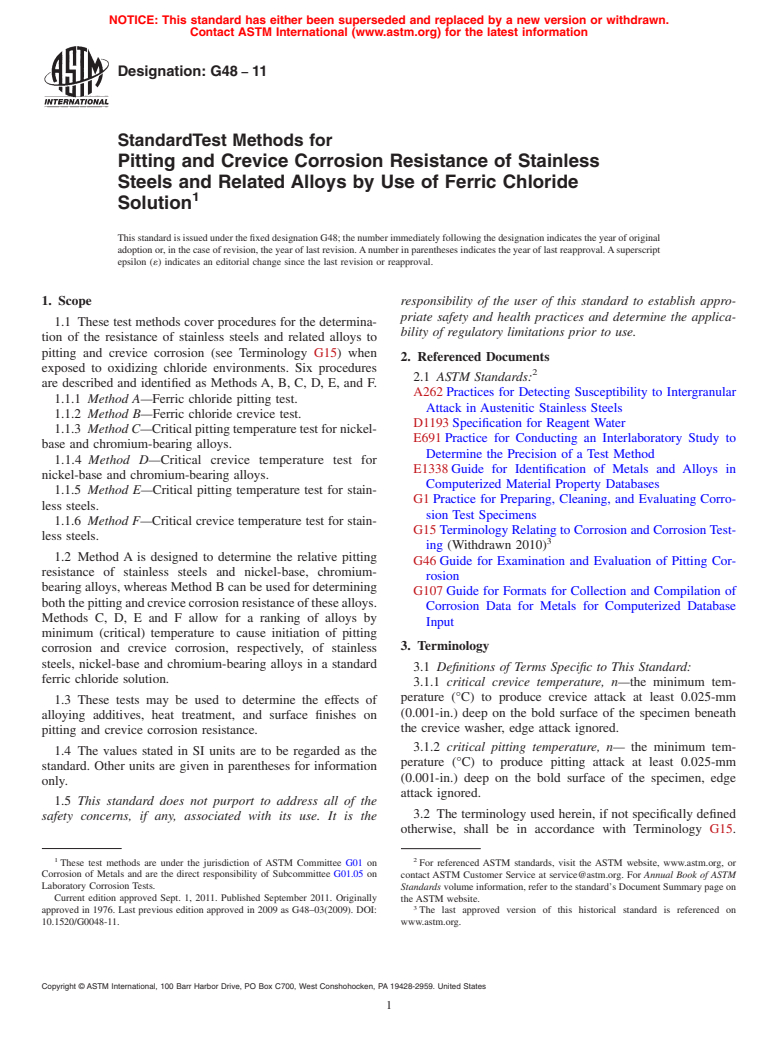 ASTM G48-11 - :  Standard Test Methods for Pitting and Crevice Corrosion Resistance of Stainless Steels and Related Alloys by Use of Ferric Chloride Solution