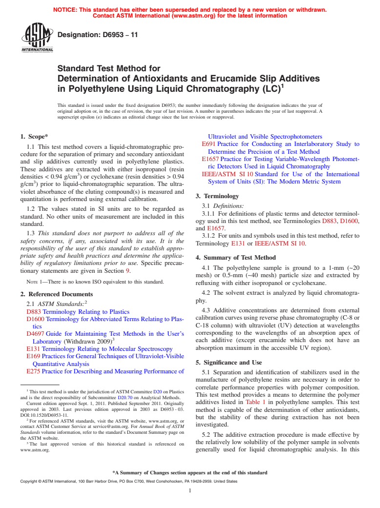 ASTM D6953-11 - Standard Test Method for Determination of Antioxidants and Erucamide Slip Additives in Polyethylene Using Liquid Chromatography (LC)